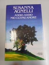 Susanna Agnelli Addio , Addio Mio Ultimo Amore Mondadori 1985