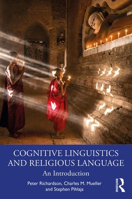 Cognitive Linguistics and Religious Language: An Introduction,Ri