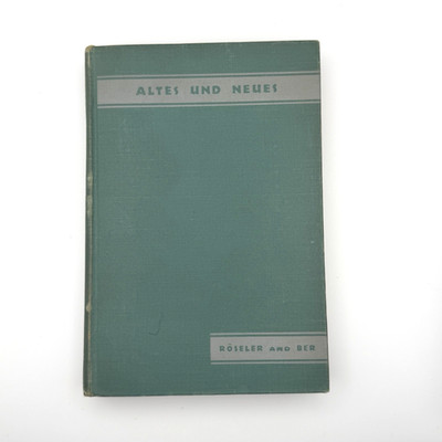 Altes Und Neues [Hardcover] [Jan 01, 1934] ROSELER, Robert O.