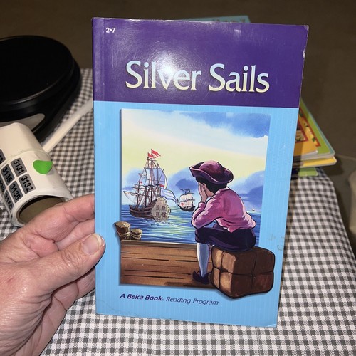 Silver Sails A Beka Book 📕 Reading 📖 Program 2000 1st Edition - Picture 3 of 22