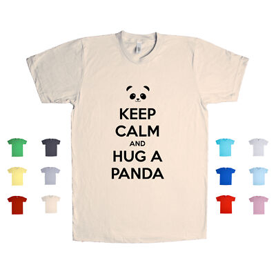 Keep Calm And Hug A Panda furry cute bear cuddly giant nature Unisex T Shirt