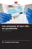 Prateek Irwin Garg | Les Enzymes Et Leur RôLe En Parodontie | Taschenbuch (2026)
