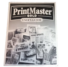 PrintMaster Gold 4.0 by Mindscape User's Guide Paperback Black & White 1997