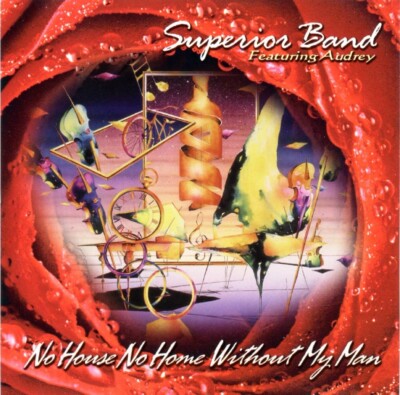 Superior Band feat Audrey - No House, No Home, Without My Man CD - Smooth Soul
