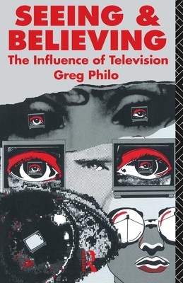 Greg Philo | Seeing and Believing | Taschenbuch | Englisch (1990) | Routledge