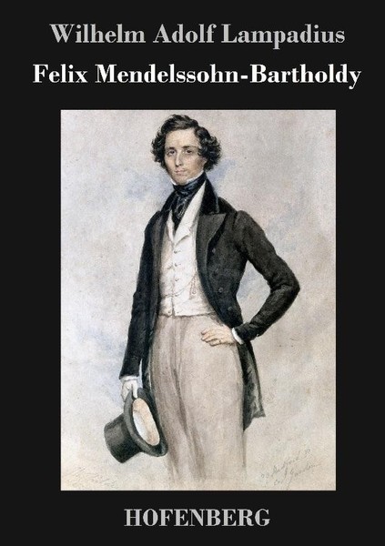 Felix Mendelssohn-Bartholdy Wilhelm Adolf Lampadius-image