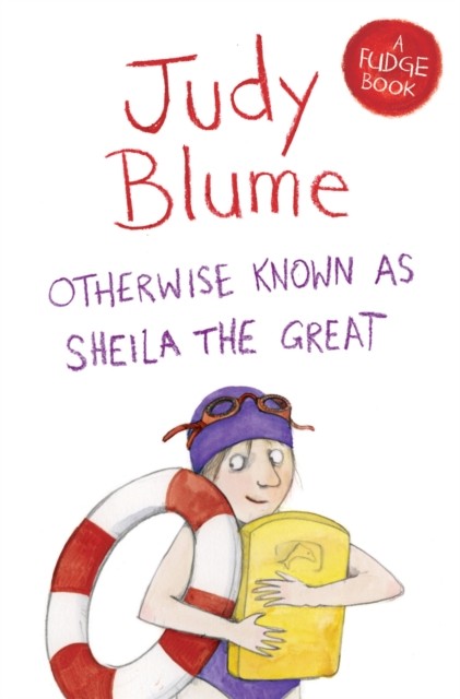 Otherwise Known as Sheila the Great by Judy Blume (Paperback Book)