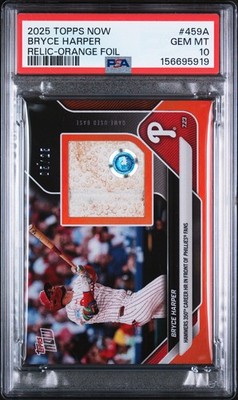 2025 TOPPS NOW RELIC-ORANGE FOIL #459A BRYCE HARPER 5/25 PSA 10