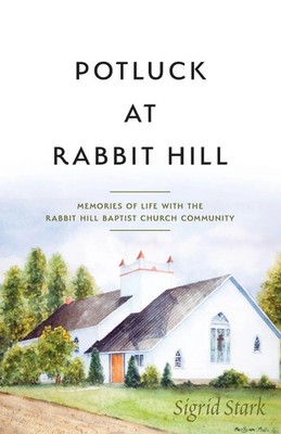 Potluck at Rabbit Hill Sigrid Stark Taschenbuch Kartoniert / Broschiert Englisch