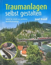 Traumanlagen selbst gestalten Handbuch/Modellbahn/Ratgeber/Modellbau/Buch/Bilder