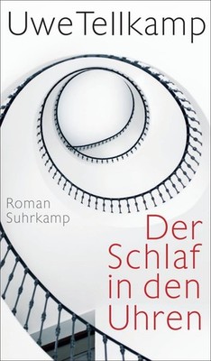NEU in Folie - Der Schlaf in den Uhren (Uwe Tellkamp) Buch Roman Gratis Versand!