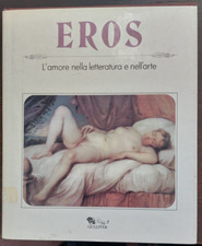 EROS. L'amore nella letteratura e nell'arte - Gulliver
