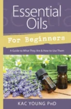 Essential Oils for Beginners: A Guide to What They Are & How to Use Them (Llewe