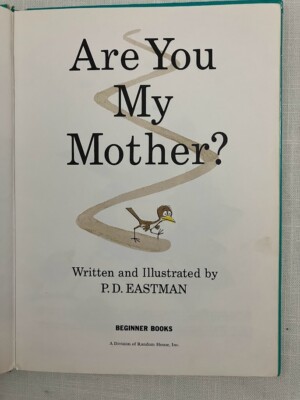 Are You My Mother? 1960 P.D. Eastman First Edition/First Printing