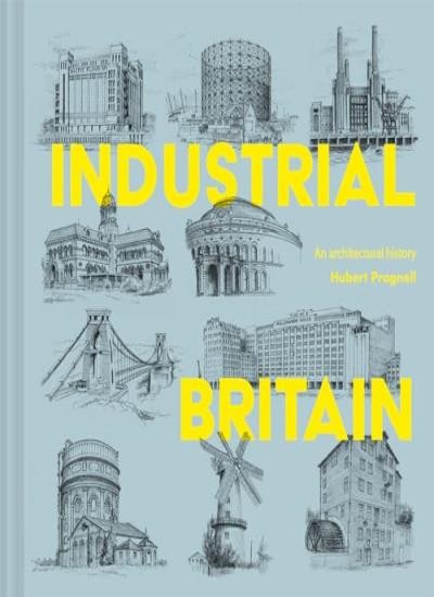 Industrial Britain: An Architectural History By Pragnell, Hubert J. Hubert J. P - Image 4