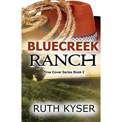 True Cover - Buch 2 - Bluecreek Ranch - NEU Ruth Kyser 2013