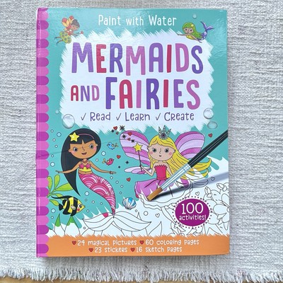 Mermaids and Fairies: Read, Learn, Create Activity Book