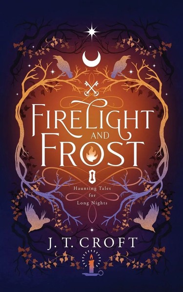 Firelight And Frost J. T. Croft Taschenbuch Kartoniert / Broschiert Englisch-image
