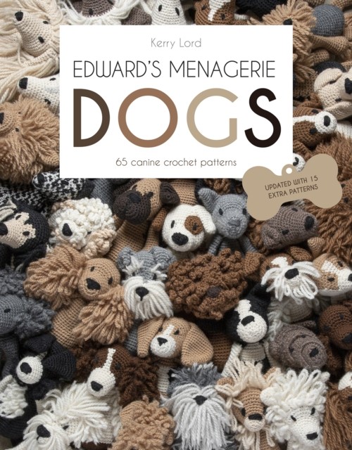 Edward's Menagerie: DOGS by Kerry Lord (Paperback Book)
