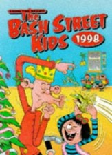 The Bash Street Kids 1998 (Annual) By D C Thomson