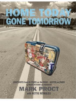 Home Today Gone Tomorrow - 0990548694, hardcover, Mark Proct, new