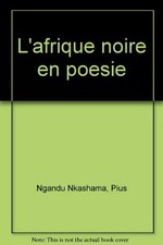 L'Schwarzafrika in Poesie, Pius Ngandu Nkashama