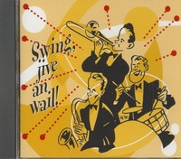 Various - Swing, Jive An' Wail! (Cd) - Retro Swing/Crooner/Vocal Group