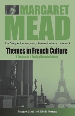 Themes in French Culture: A Preface to a Study of French Community by Margaret M