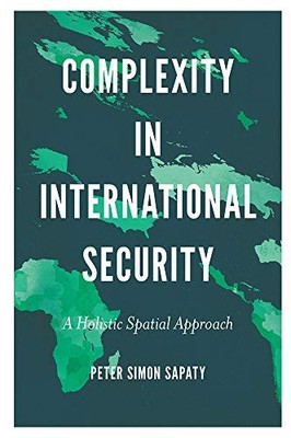 Komplexität in der internationalen Sicherheit: Ein ganzheitlicher räumlicher Ansatz