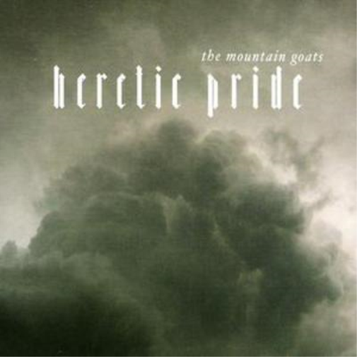 The Mountain Goats Heretic Pride (CD) Album