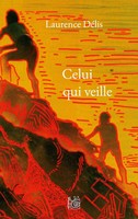 Laurence DéLis | Celui Qui Veille | Taschenbuch | FranzöSisch (2022)
