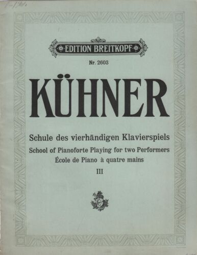 Noten: Schule des vierhändigen Klavierspiels III, Kühner, Breitkopf Nr. 2603 - Bild 1 von 1