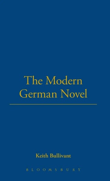 Keith Bullivant | The Modern German Novel | Buch | Englisch (1987) | Gebunden-image