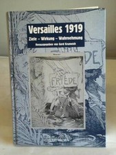 Versailles 1919. Ziele - Wirkung - Wahrnehmun...