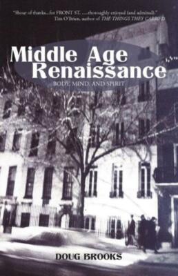 Middle Age Renaissance: Body, Mind, And Spirit