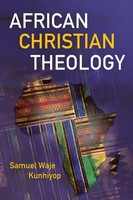 African Christian Theology | Samuel Waje Kunhiyop | Taschenbuch | Englisch