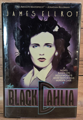 THE BLACK DAHLIA by James Ellroy (1987, MYLAR wrapped) Notorious Murder 1st Ed