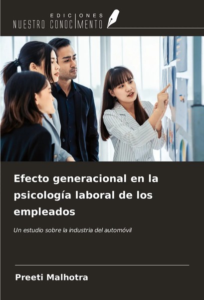 Preeti Malhotra | Efecto Generacional En La PsicologíA Laboral De Los Empleados-image