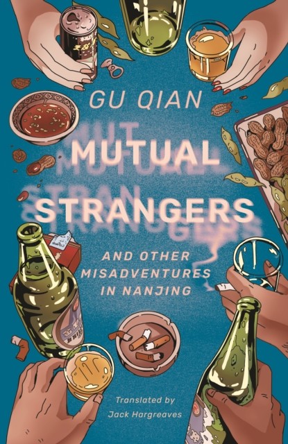 Mutual Strangers by Gu Qian HARDBACK 9781838905866
