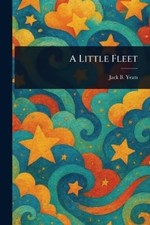Jack B (Jack Butler) Yeats A Little Fleet (Paperback) (UK IMPORT)