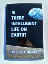 Is There Intelligent Life on Earth? by Revilo Oliver