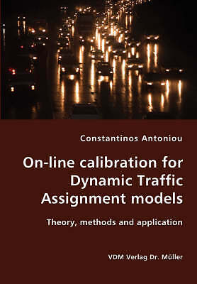 On-line calibration for Dynamic Traffic Assignment models- Theory, methods and 