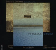 STEPHANE GUILLAUME/SEDEF ERCETIN IMPRESSION STREAM NEW CD