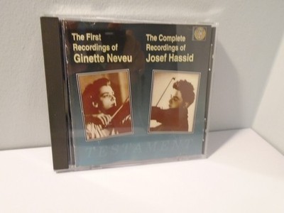 Complete Josef Hassid Recordings/First Ginette Neveu recs. CD Testament 1992