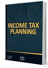 Income Tax Planning - 13th Edition - Paperback By Michael A. Dalton - GOOD