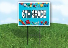 6TH GRADE Yard Sign Road with Stand LAWN SIGN