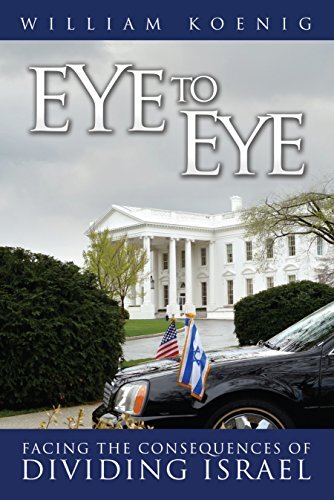 Eye to Eye: Facing the Consequences of Dividing Israel by William R. Koenig - Picture 1 of 1