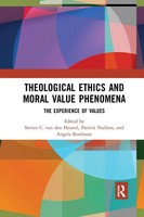 Theological Ethics And Moral Value Phenomena The Experience Of Values Buch 2019