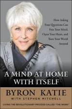 A Mind At Home With Itself: How Asking Four Questions Can Fr...