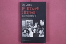 314402 Gene Gutowski DE L'HOLOCAUSTE À HOLLYWOOD Les Editions Noir sur Blanc o